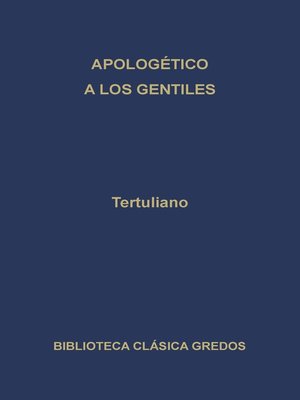 cover image of Apologético. a los gentiles.